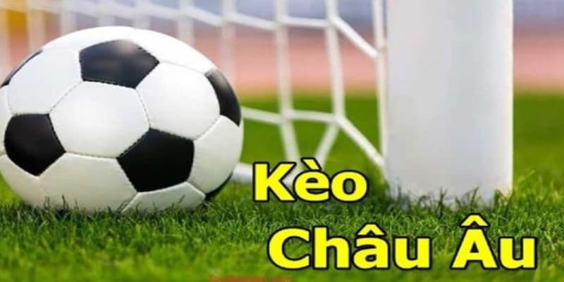 Khái niệm chính xác về kèo bóng đá châu Âu